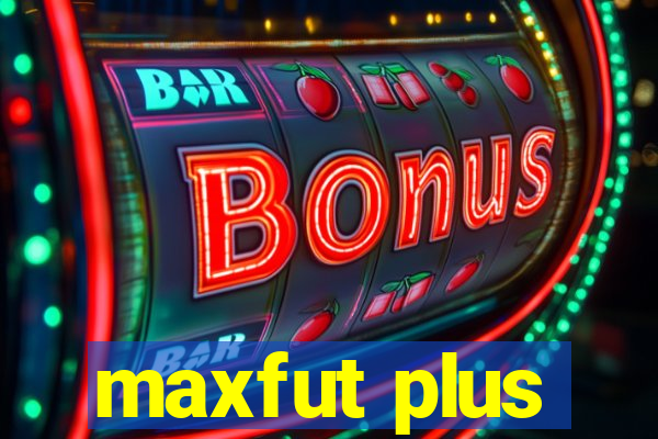 maxfut plus